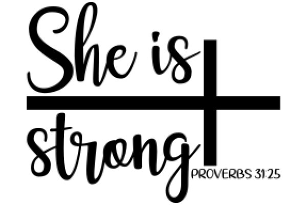 She is Strong: A Biblical Affirmation