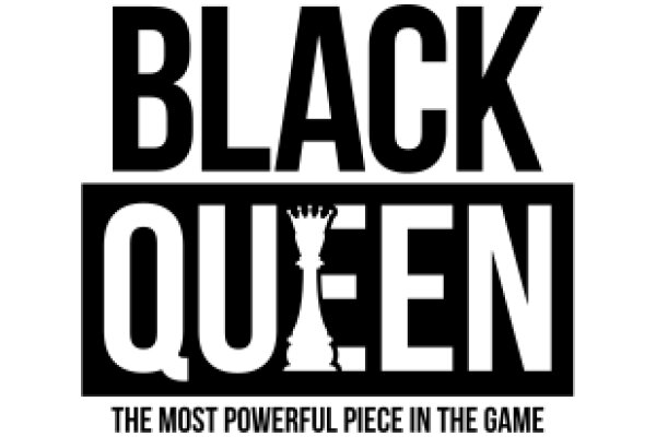 Black Queen: The Most Powerful Piece in the Game