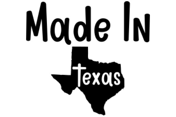 Made in Texas: A Symbol of Pride and Identity