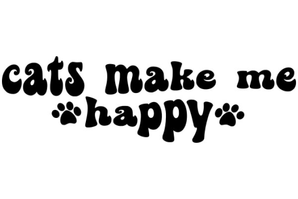 Cats Make Me Happy: A Playful and Endearing Sign