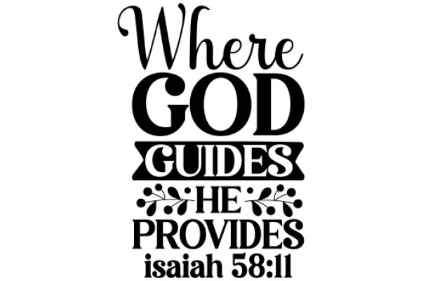 Where God Guides, He Provides: Isaiah 58:11