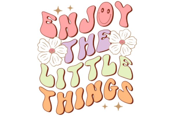 Enjoy the Little Things: A Colorful Affirmation Poster