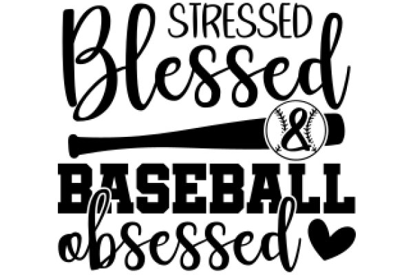 Stressed Baseball Obsession: A Graphic Design for Sports Enthusiasts