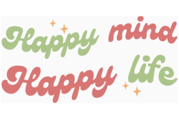 Happy Mind, Happy Life: A Visual Affirmation for Mental Well-being