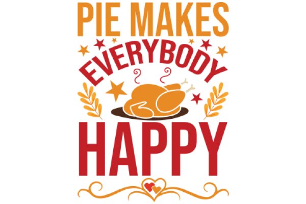 Pie Makes Everyone Happy: A Festive Holiday Greeting