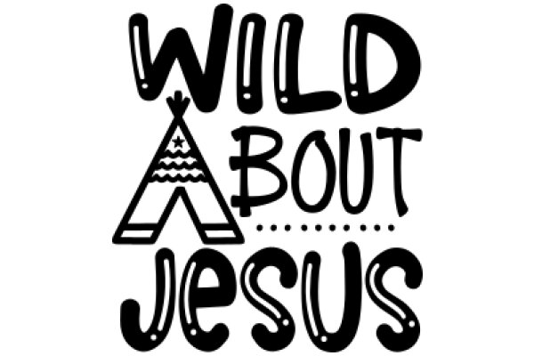 Wild About Jesus: A Graphic Exploration of Faith and Adventure