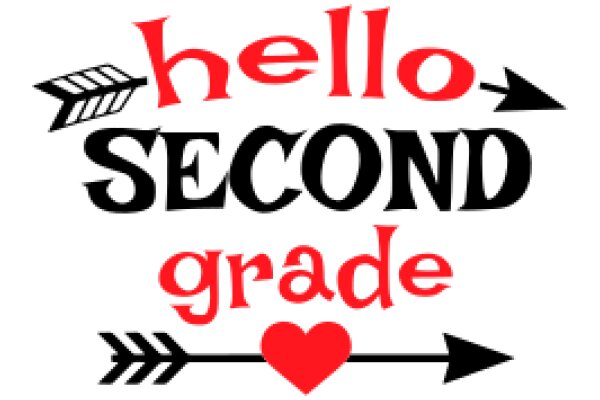 Welcome to Second Grade: A Heartfelt Greeting