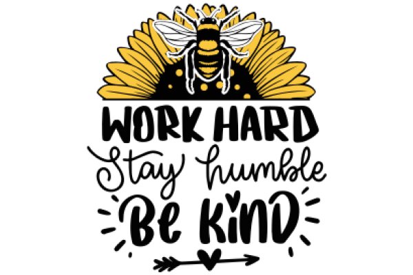 Motivational Poster: Work Hard, Stay Humble, Be Kind