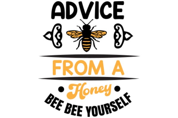 Advice from a Honey Bee: Bee Yourself