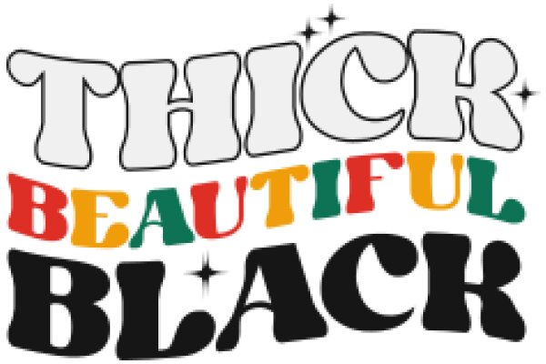 Thick, Beautiful, Black: A Celebration of Diversity and Strength