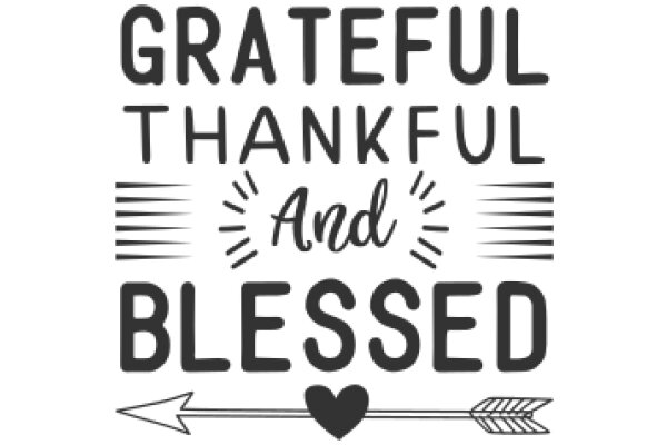 Grateful Thanksgiving and Blessed: A Heartfelt Message of Gratitude and Blessings