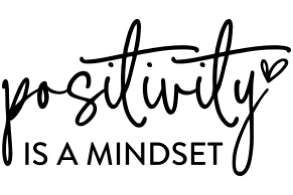 Positivity is a Mindset: A Graphic Design Showcasing the Power of Positive Thinking