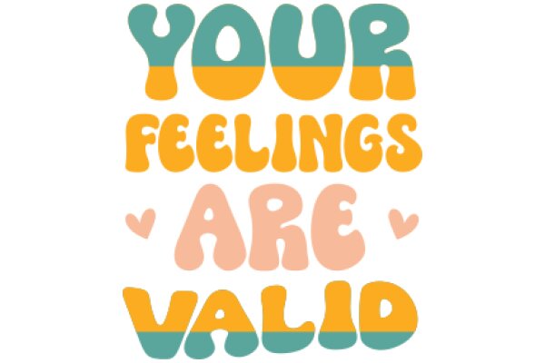 Your Feelings Are Valid: A Colorful Affirmation Poster