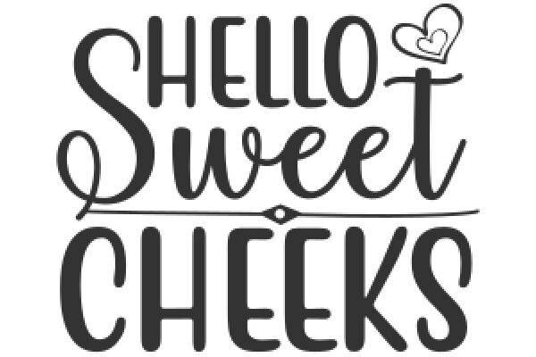 Welcome to the Sweet Life: A Journey of Delightful Cheeks and Hello-Sweet-Cheeks