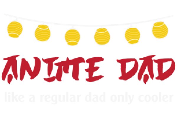 Anite Dad: A Regular Dad Only Cooler