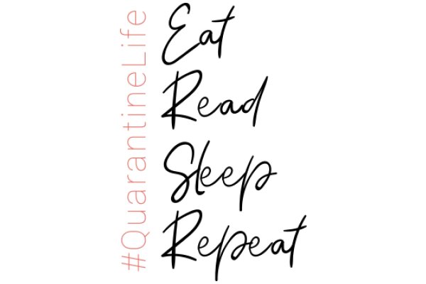 Quarantine Life: Eat, Read, Sleep, Repeat