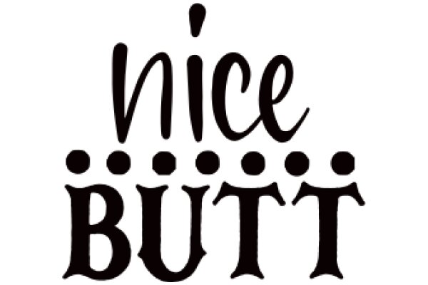 Nice Butt: A Playful Take on Complimenting