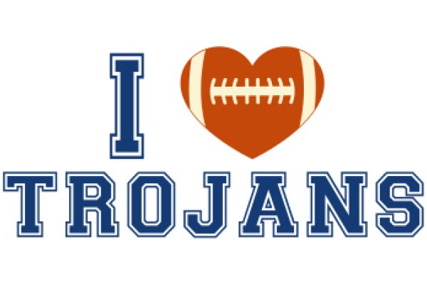 I Love Trojans: A Passionate Affection for the Trojan Football Team