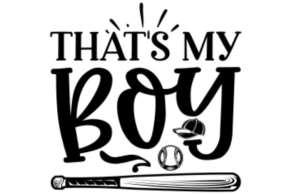 That's My Boy: A Graphic Tribute to Baseball