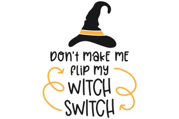 Witchcraft and the Art of Persuasion: A Guide to Influencing Your Witch's Switch