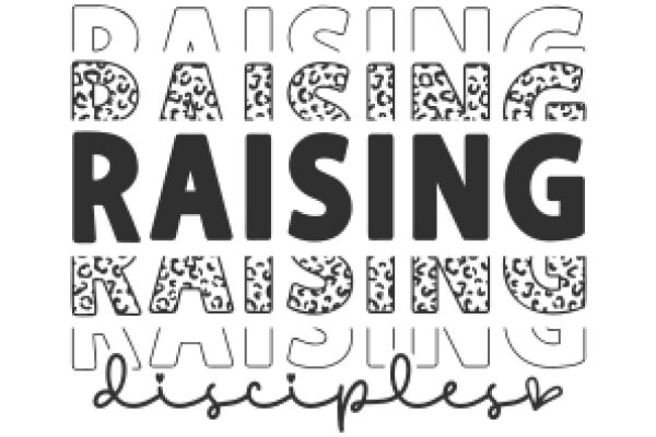 Raising Disciples: A Journey of Faith and Growth