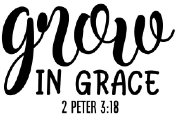 Grow in Grace: 2 Peter 3:18