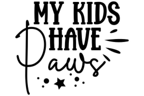 My Kids Have Paws: A Playful Take on Pet Ownership