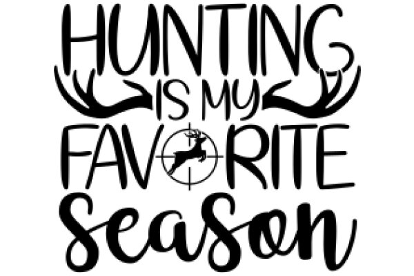 Hunting Season: My Favorite Time of Year