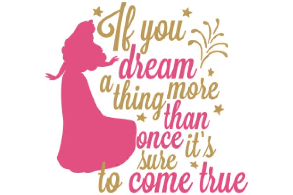 Dreaming of a Fairytale: A Pink Princess and the Power of Belief