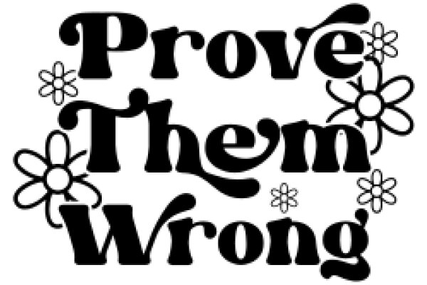 Prove Them Wrong: A Positive Affirmation Poster