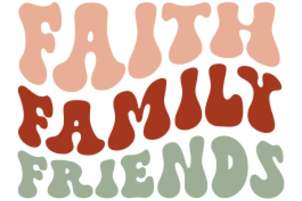 Faith, Family, Friends: A Graphic Design of a Positive Affirmation