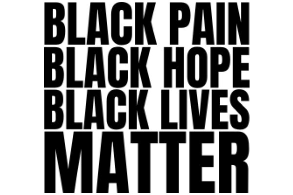 Black Pain, Black Hope, Black Lives Matter