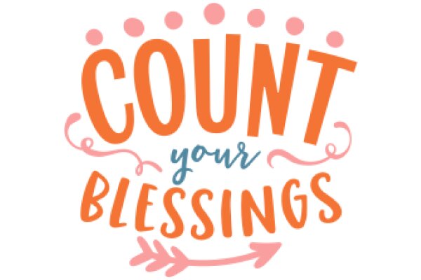 Count Your Blessings: A Motivational Quote