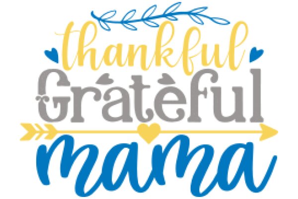 Thankful Gratitude: A Celebration of Motherhood