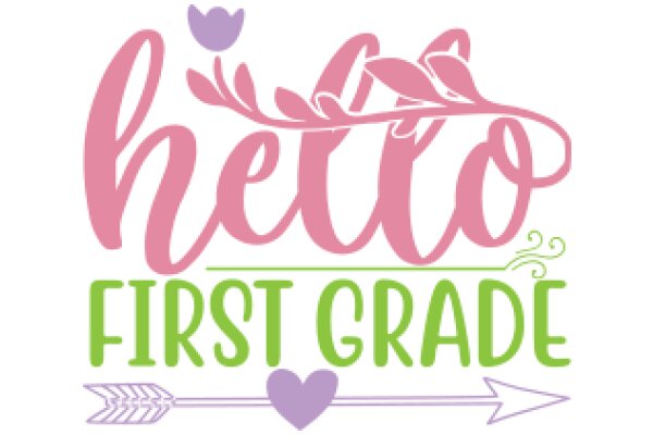 Welcome to First Grade: A Journey of Learning and Growth