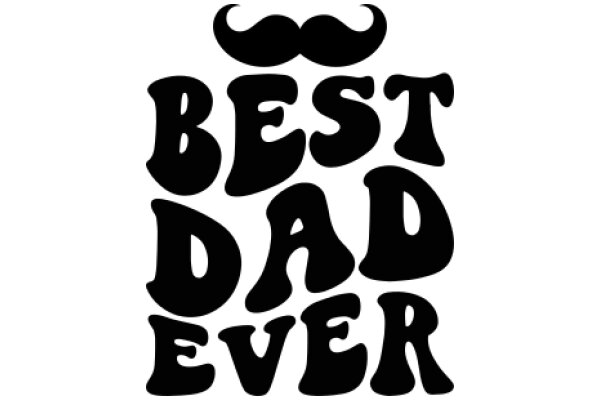 Best Dad Ever: A Symbol of Fatherly Love and Pride