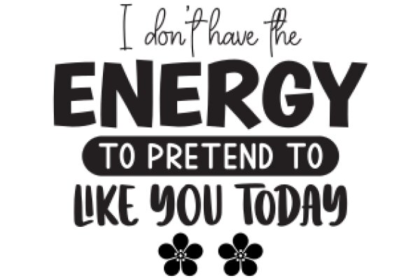 Energy Saving: A Guide to Pretend to Like You Today