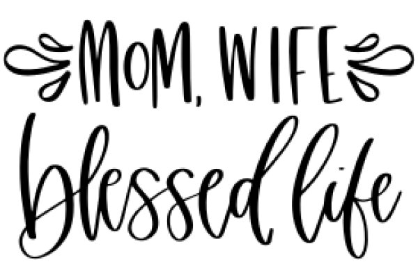 Mom, Wife, Blessed Life