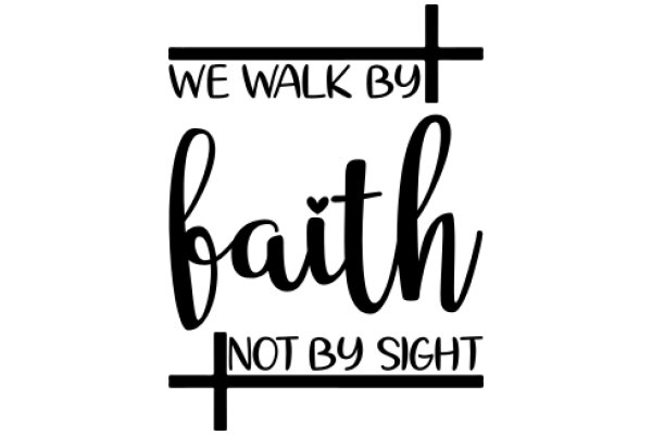 Inspirational Quote: 'We Walk by Faith, Not by Sight'