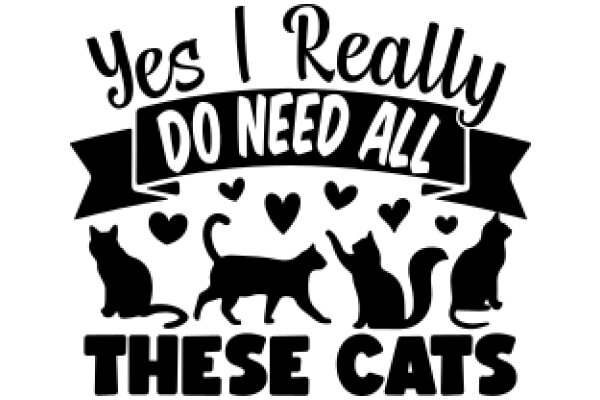 Yes, I Really Do Need All These Cats!