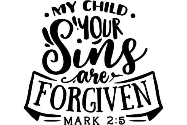 My Child, Your Sins Are Forgiven: Mark 2:5