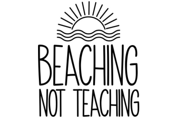 Beach Not Teaching: A Playful Take on Education