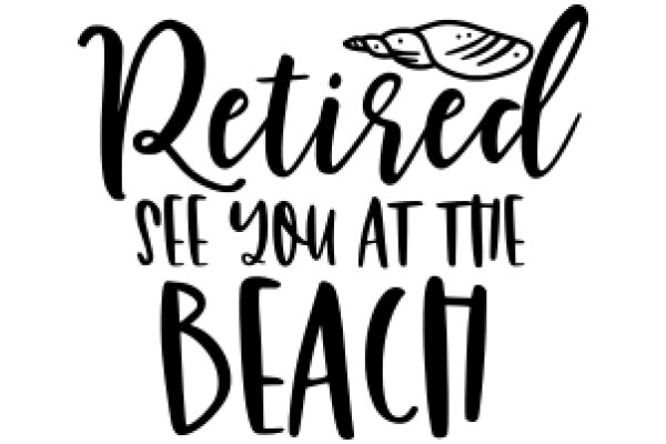 Retirement Greeting: A Warm Welcome to the Beach