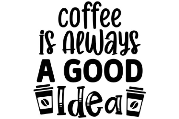 Coffee: The Timeless Good Idea