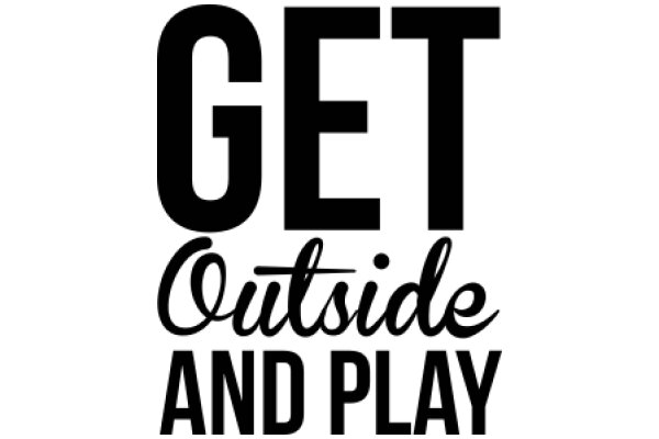 Get Outside and Play: A Call to Action for a Healthier Lifestyle