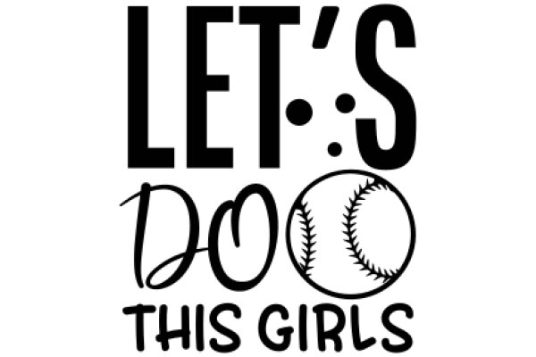 Let's Do This Girls: A Playful Guide to Baseball for Women