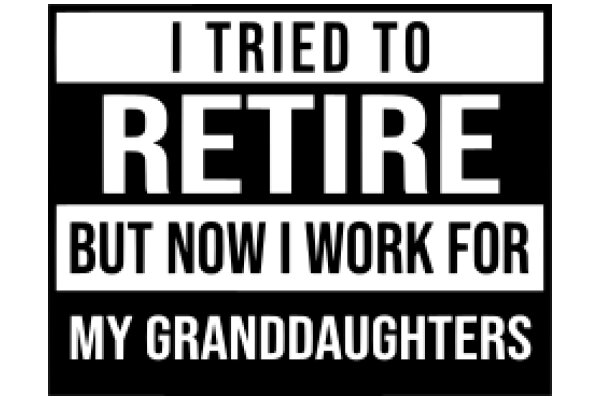 A Granddaughter's Perspective: The Journey of Retirement