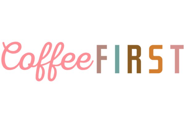 Coffee First: A Visual Guide to the World's Favorite Beverage