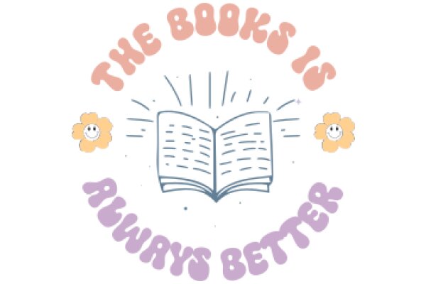 The Books Are Always Better: A Celebration of Reading