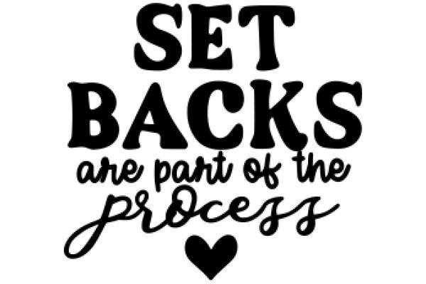 Setbacks Are Part of the Process: A Heartfelt Affirmation